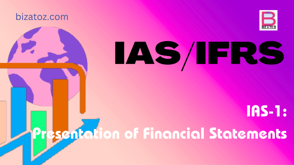 IAS 1 Presentation Of Financial Statements Business A To Z